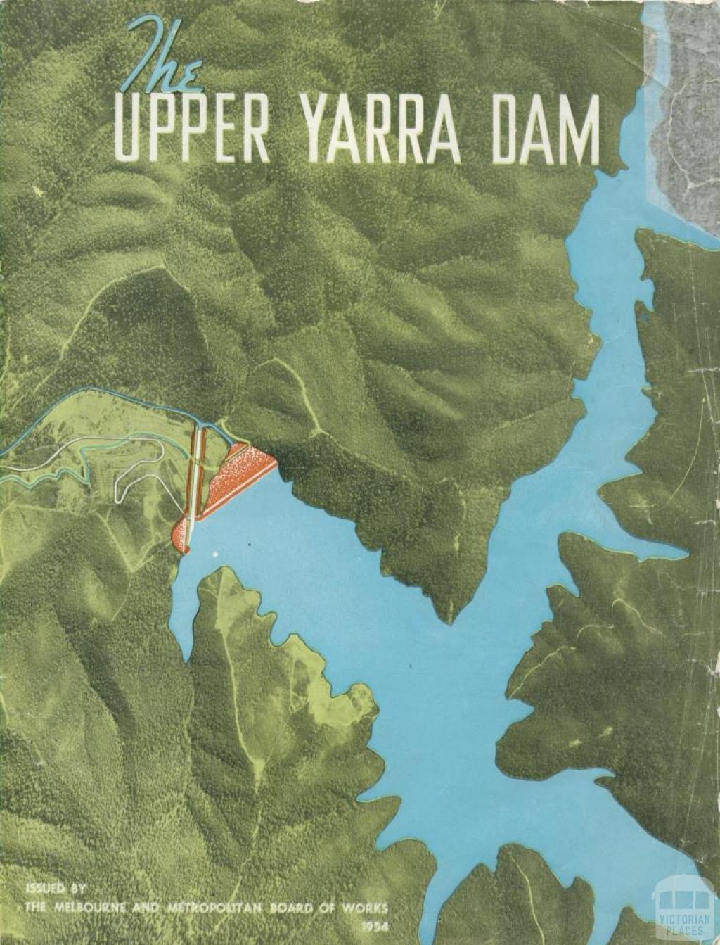 The Upper Yarra Dam, 1954