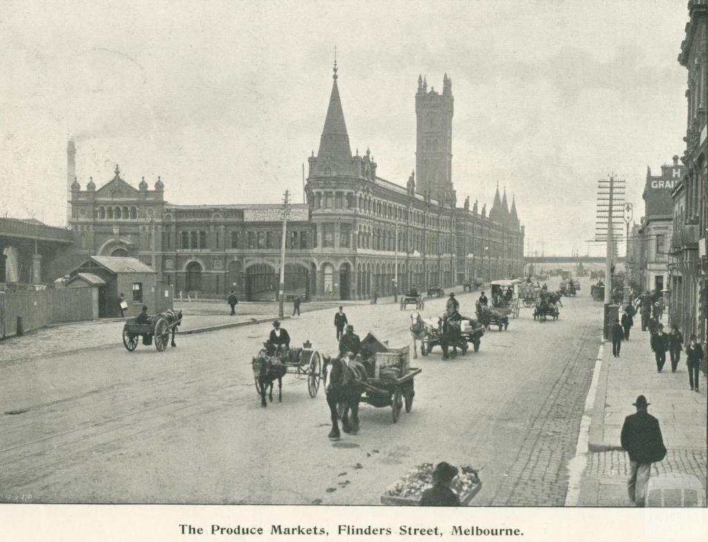 The Produce Markets, Flinders Street, Melbourne, 1900