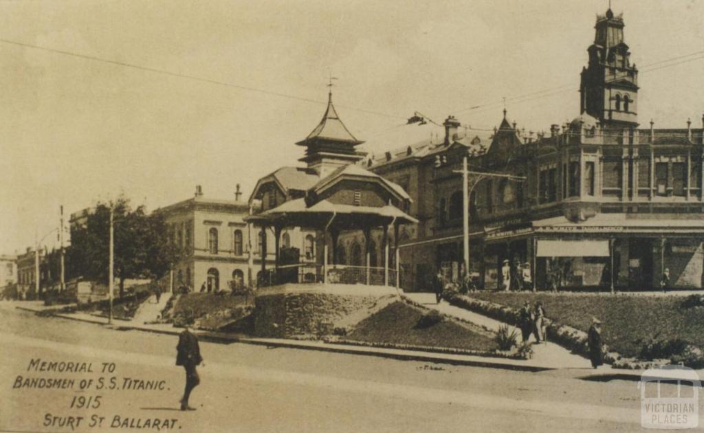 Memorial to bandsmen of S.S. Titanic, Sturt Street, Ballarat, 1916