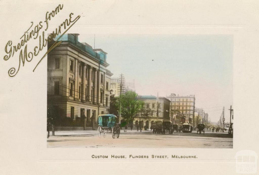 Custom House, Flinders Street, Melbourne, 1908